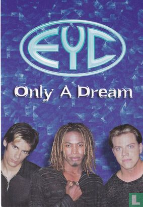 EYC - Only A Dream - Afbeelding 1
