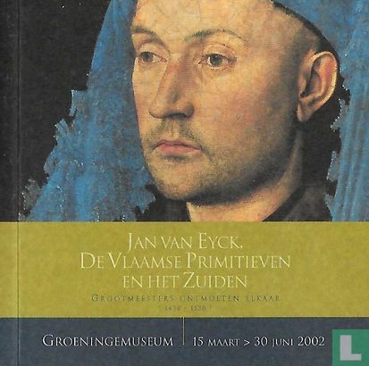 Jan van Eyck, De Vlaamse Primitieven en het Zuiden - Afbeelding 1