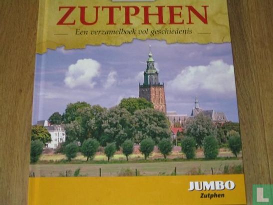 Zutphen een verzamelboek vol geschiedenis - Image 1
