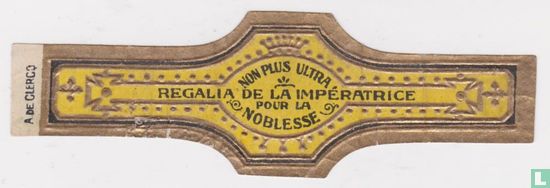 Non Plus Ultra Regalia de La Impératrice Pour La Noblesse  - Afbeelding 1