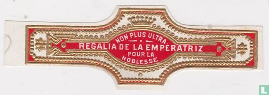 Non Plus Ultra Regalia de La Emperatriz Pour La Noblesse - Afbeelding 1