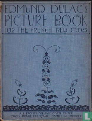 Edmund Dulac's Picture Book for the French Red Cross  - Bild 1