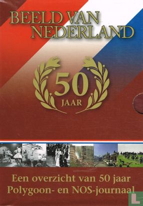 Beeld van Nederland - Een overzicht van 50 jaar Polygoon- en NOS-journaal - Afbeelding 1