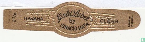 Gold Label by Ignacio Haya - Havana - Clear - Printed in Cuba - Bild 1