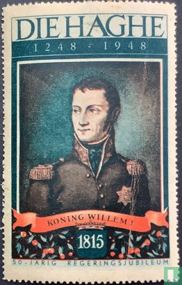 Die Haghe 1248-1948 Koning Willem I 1815
