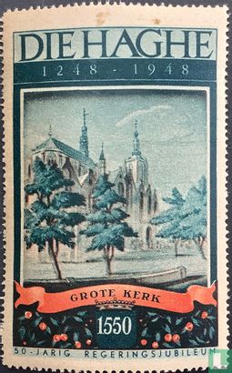Die Haghe 1248-1948 Grote Kerk 1550