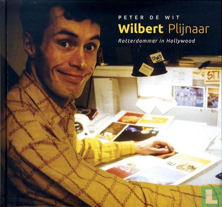 Wilbert Plijnaar - Rotterdammer in Hollywood - Afbeelding 1