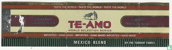 Te-Amo World Selection Series Mexico Blend - Hecho A Mano San Andres Mexico - Hand Made San Andres Mexico - Image 1