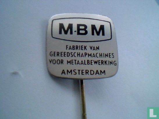 MBM Fabriek van gereedschapmachines Amsterdam