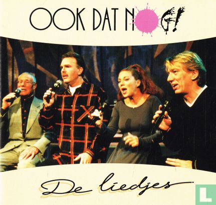 Ook dat nog! - De liedjes - Afbeelding 1