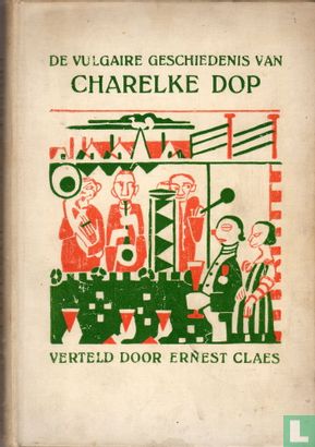 De Vulgaire Geschiedenis van Charelke Dop - Afbeelding 1