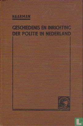 Geschiedenis en inrichting der politie in Nederland - Image 1