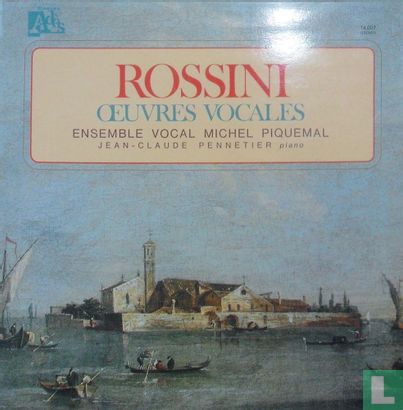 Gioacchino Rossini: Oeuvres vocales - Afbeelding 1