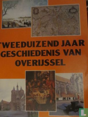 Tweeduizend jaar geschiedenis van Overijssel - Bild 1