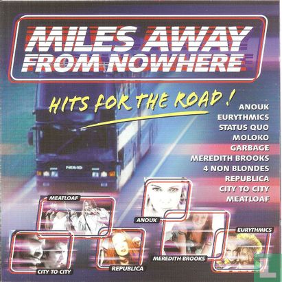 Miles Away From Nowhere Hits For The Road ! - Afbeelding 1