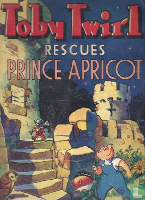 Toby Twirl Rescues Prince Apricot - Afbeelding 1