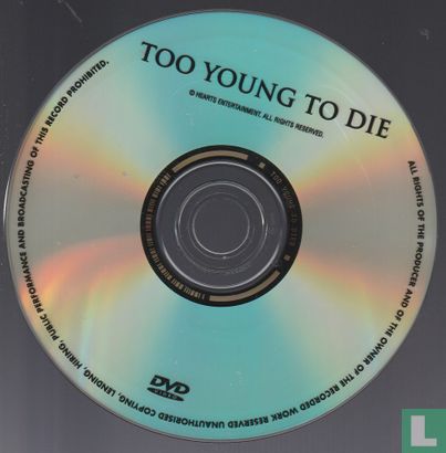 Too Young to Die - Bild 3