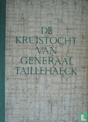 De kruistocht van generaal Taillehaeck - Afbeelding 2