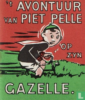 't Avontuur van Piet Pelle op zyn Gazelle - Afbeelding 1