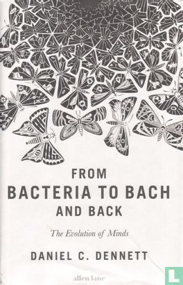 From bacteria to Bach and back - Afbeelding 1