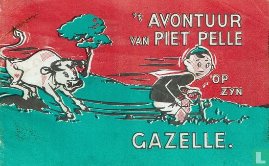 't Avontuur van Piet Pelle op zyn Gazelle  - Bild 1