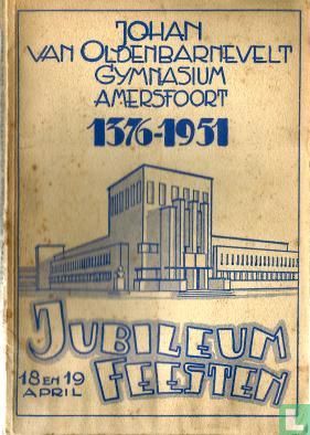 Johan van Oldebarnevelt Gymnasium Amersfoort 1376-1951 - Afbeelding 1