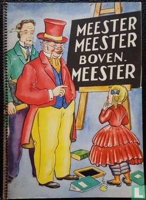 Meester Meester Boven-meester - Image 1