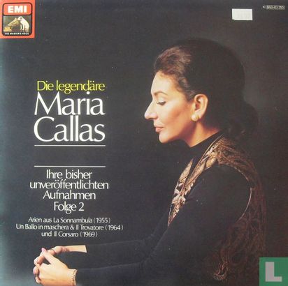 Die legendäre Maria Callas. Ihre bisher unveröffentlichen Aufnahmen 2 - Bild 1
