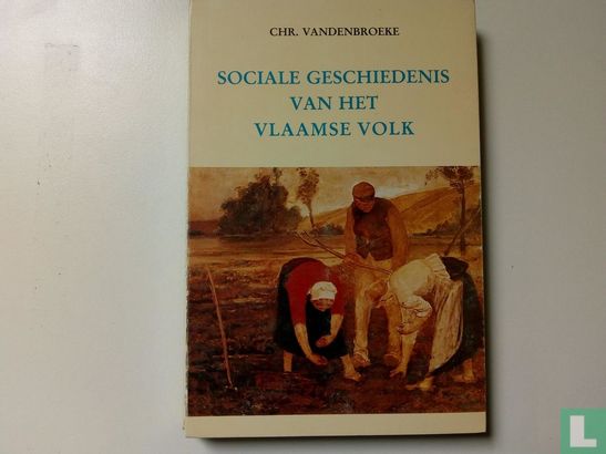 Sociale geschiedenis van het Vlaamse volk - Bild 1