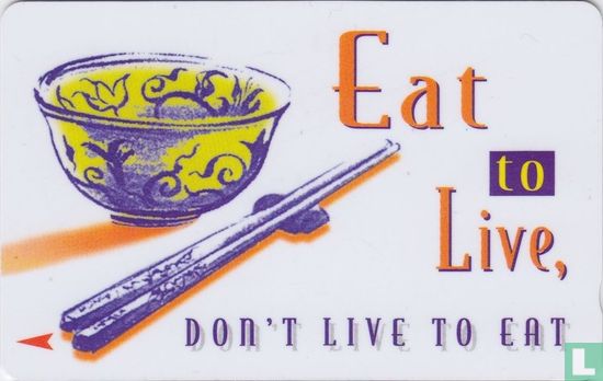 Eat to Live, Don't Live to eat - Afbeelding 1