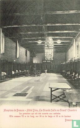 Hospices de Beaune - Hôtel Dieu, La Grande Sall ou Grand' Chambre - La première qui ait été ouverte aux malades... - Afbeelding 1