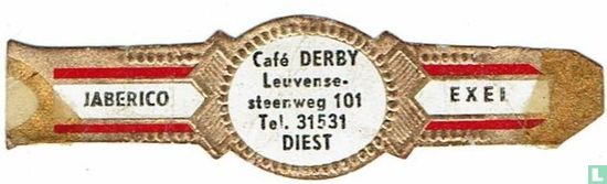 Café Derby Leuvensesteenweg 101 Tél. 31531 Diest - Jaberico - Exel - Image 1