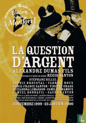 Théâtre Silvia Monfort - La Question D'Argent - Afbeelding 1