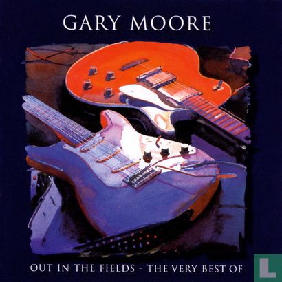 Out in the Fields - Very Best of Gary Moore - Afbeelding 1