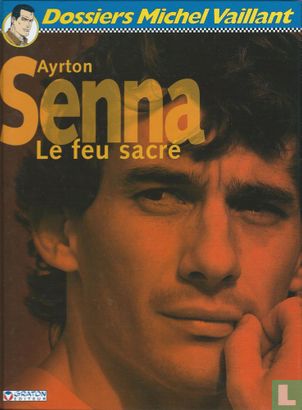 Ayrton  Senna - Le feu sacre - Image 1