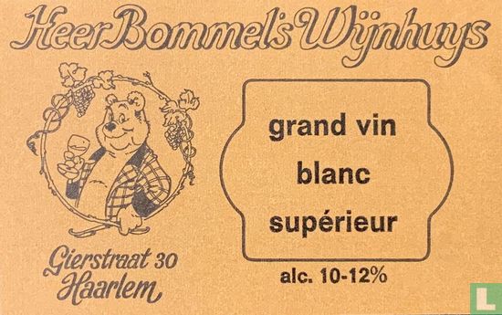 Heer Bommel's Wijnhuys grand Vin blanc supérieur - Bild 1