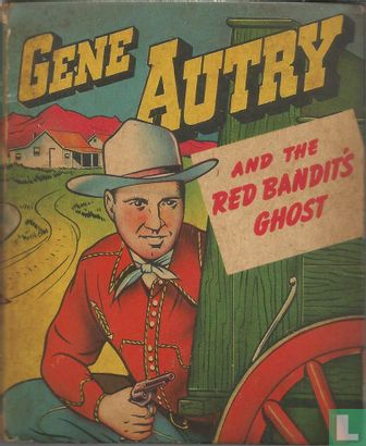 Gene Autry and the red bandit's ghost - Afbeelding 1