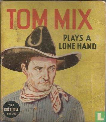 Tom Mix plays a lone hand - Image 1