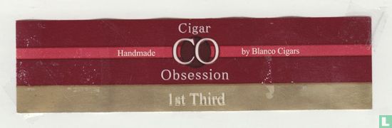 CO Cigar Obsession 1st Third - Handmade - by Blanco Cigars - Image 1