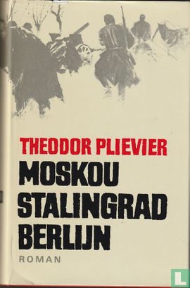 Moskou Stalingrad Berlijn - Afbeelding 1