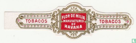 Flor de Milia manufactured of Havana - Tobacos - Tobacos - Afbeelding 1