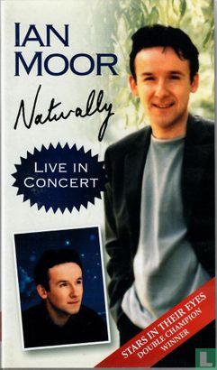 Ian Moor Naturally - Live in Concert - Image 1