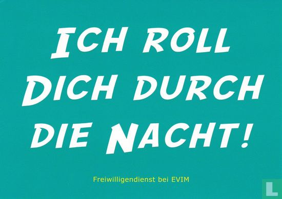 18384 - EVIM "Ich Roll Dich Durch Die Nacht!"