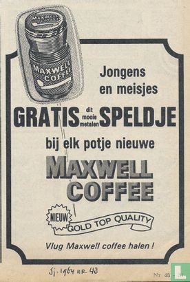 Jongens en meisjes - Gratis dit mooie metalen speldje bij elk potje nieuwe Maxwell coffee