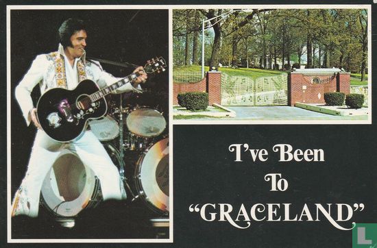  I"ve Been To Graceland