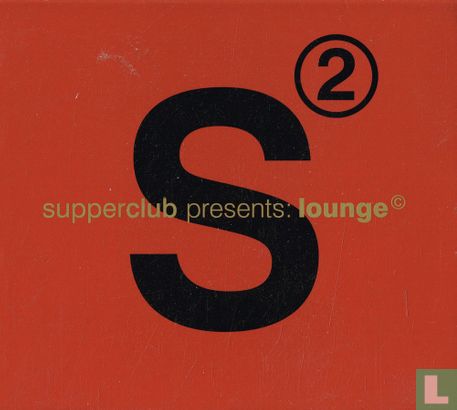 Supperclub Presents: Lounge 2 - Afbeelding 1