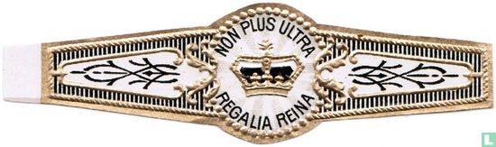 Non Plus Ultra Regalia Reina  - Afbeelding 1