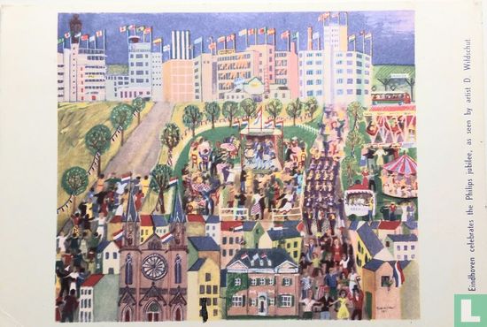 Eindhoven celebrates the Philips jubilee,as seen by artist D.Wildschut. - Image 1