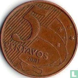 Brasilien 5 Centavo 2001 - Bild 1