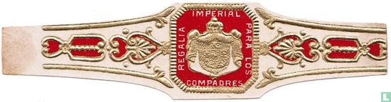 Regalia Imperial Para Los Compadres  - Image 1
